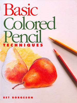 Basic Colored Pencil Techniques - ebook